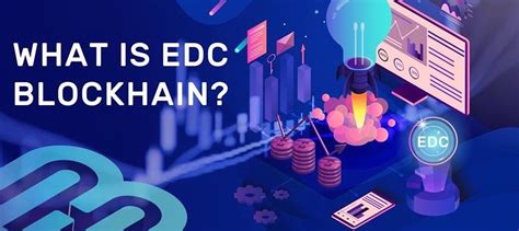 EDC Crypto: Revolutionizing the Way We Transact