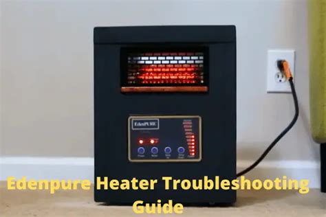 Edenpure 1000xl Heater Troubleshooting Guide