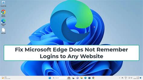 How to Get Microsoft Edge Not to Save / Remember Passwords Password