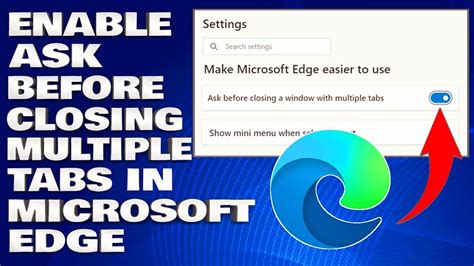 Edge //Flags/#Edge-Ask-Before-Closing-Multiple-Tabs