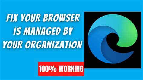 edge browser managed by organization fix