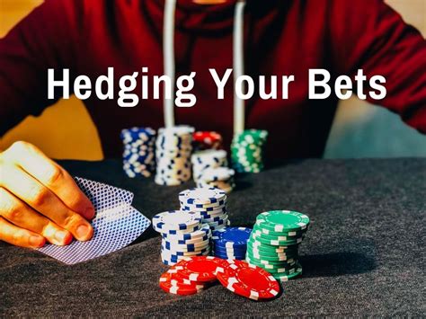 Edging Bets Meaning
