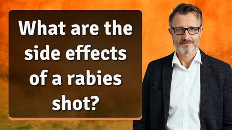 Understanding the Effects of Rabies Shot: What You Need to Know Before Vaccination