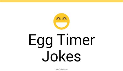 Egg Timer Jokes