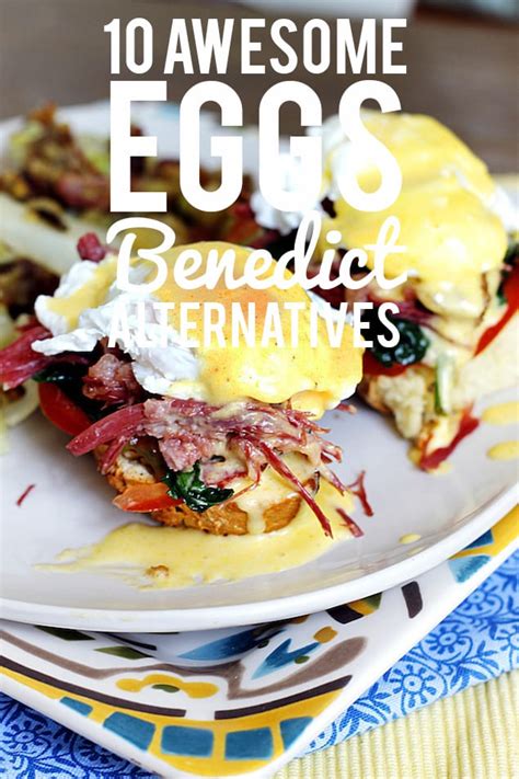 Eggs Benedict Alternatives