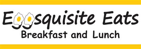 eggsquisite eats