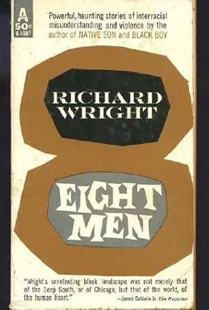 Viral Eight Men Richard Wright Updated