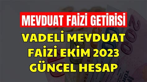 ekim 2023 mevduat faiz oranları