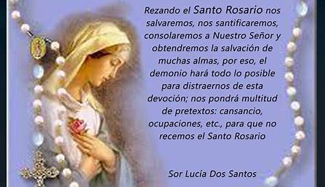 « El Rosario de la Virgen María...es una oración apreciada por