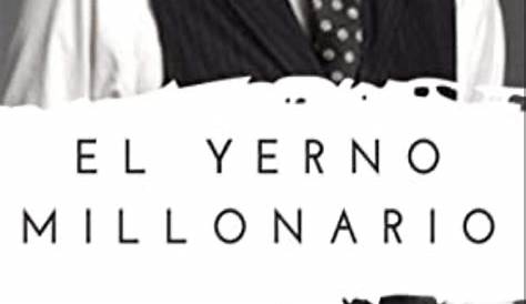 «El Yerno millonario» qué es y de qué se trata - 800Noticias
