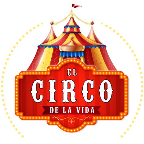 el circo de la vida