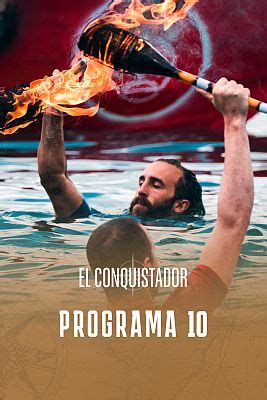 el conquistador programa 10