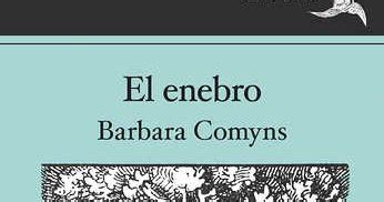 Subject El Enebro Barbara Comyns 2023