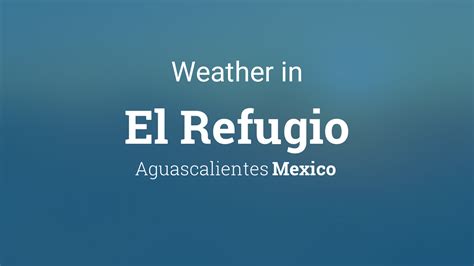 El Refugio Weather