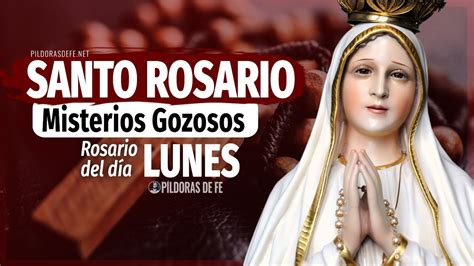 el santo rosario hoy lunes