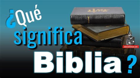 el significado de la biblia