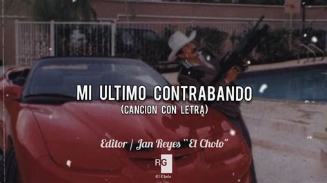El Ultimo Contrabando Letra