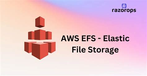 Elastic File Storage Aws