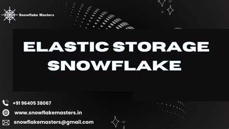 Elastic Storage In Snowflake