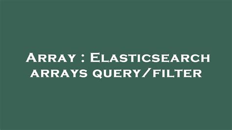 Elasticsearch Filter Array Length
