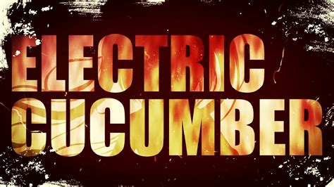 Electric Cucumber