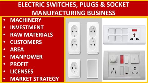 Electrical Switches Sockets Plugs Manufacturing Process