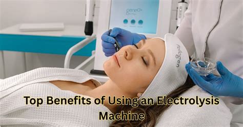 Electrolysis Benefits