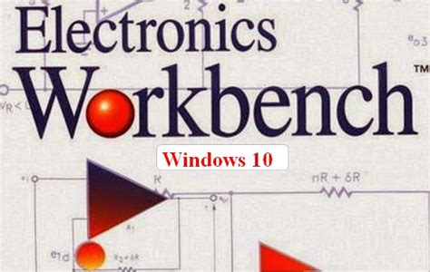 Electronic Workbench Software Download For Windows 10