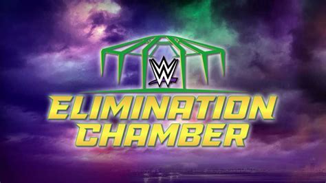 WWE Elimination Chamber 2022 All You Need to Know