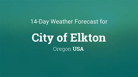 Elkton Oregon Weather 14 Day Forecast