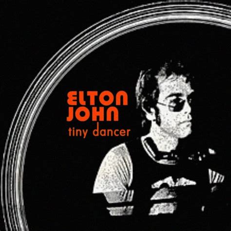 elton john tiny dancer lyrics