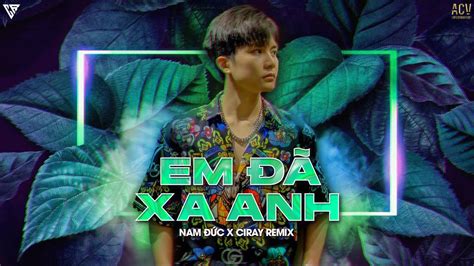 em da xa anh remix