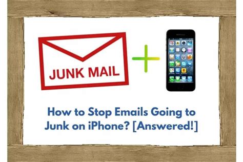 Emails On Iphone Going To Junk