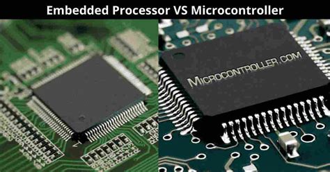 Embedded Processor Vs Microcontroller