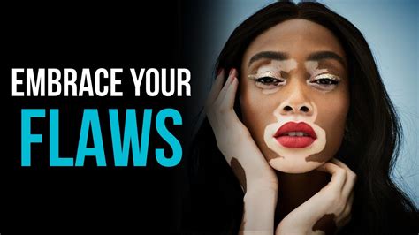 embracing our flaws