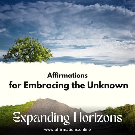 Embracing the Unknown