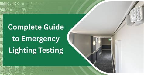 Emergency Lighting Testing Requirements