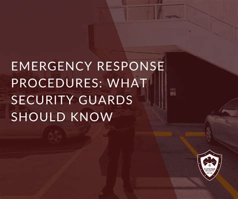 Emergency Procedures For Security Guards
