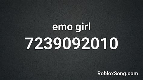 emo girl Roblox ID - Roblox music codes