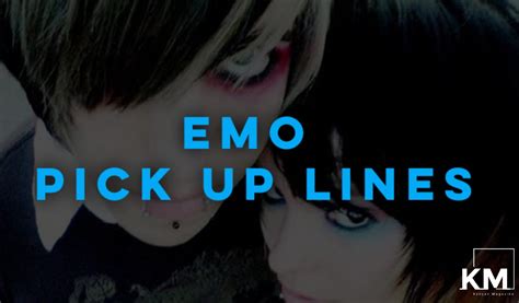 Emo Pick Up Lines