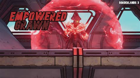 Empowered Grawn Bl3