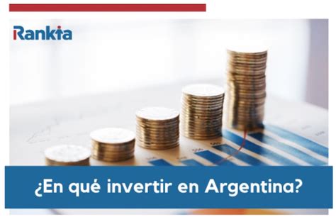 en que invertir hoy en argentina 2024