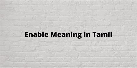 enable meaning in tamil with example