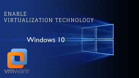 enable virtualization windows 10 vmware