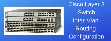 Configure Layer 3 Switches (Instructor Version)