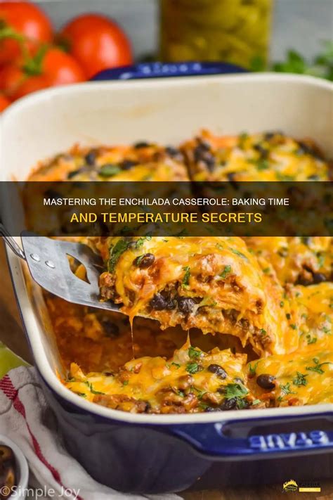 Enchilada Bake Time And Temperature