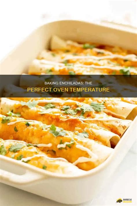 Enchiladas Oven Temperature