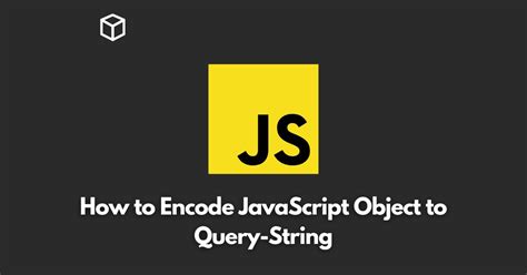 encode query string javascript