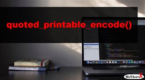 Encode Text Using Quoted Printable