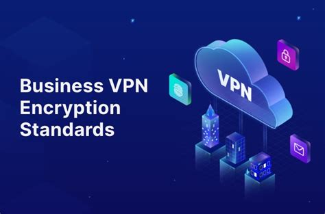 Encryption standards of VPN